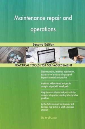 Maintenance repair and operations Second Edition de Gerardus Blokdyk