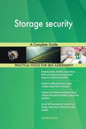 Storage security A Complete Guide de Gerardus Blokdyk