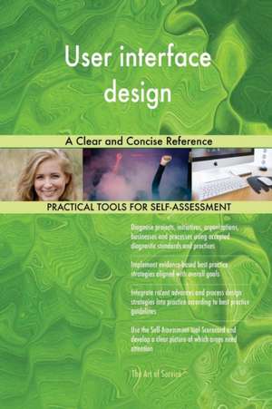 User interface design A Clear and Concise Reference de Gerardus Blokdyk