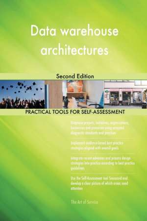 Data warehouse architectures Second Edition de Gerardus Blokdyk