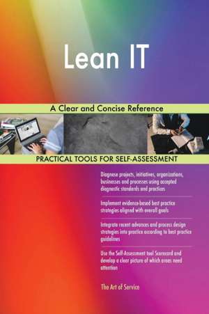 Lean IT A Clear and Concise Reference de Gerardus Blokdyk