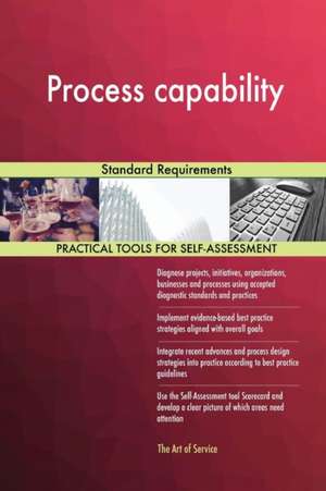 Process capability Standard Requirements de Gerardus Blokdyk