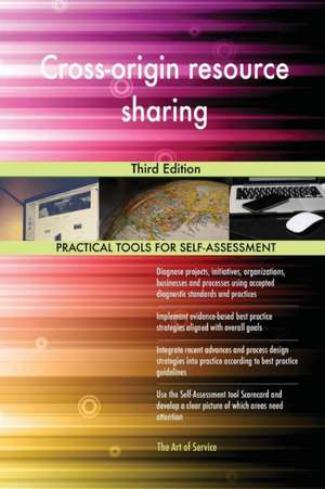 Cross-origin resource sharing Third Edition de Gerardus Blokdyk