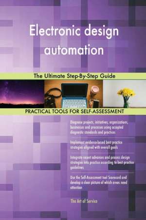 Electronic design automation The Ultimate Step-By-Step Guide de Gerardus Blokdyk