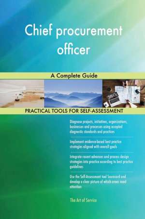 Chief procurement officer A Complete Guide de Gerardus Blokdyk