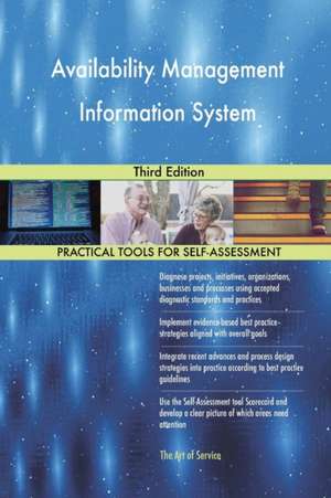Availability Management Information System Third Edition de Gerardus Blokdyk