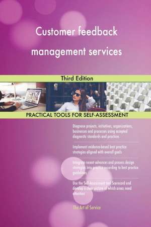 Customer feedback management services Third Edition de Gerardus Blokdyk