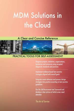 MDM Solutions in the Cloud A Clear and Concise Reference de Gerardus Blokdyk