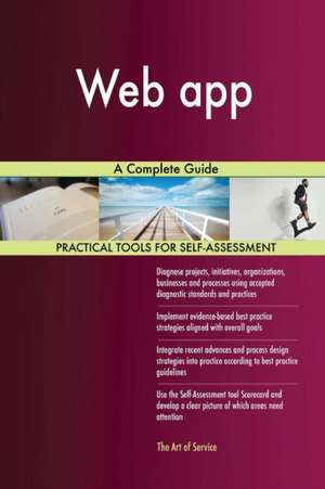 Web app A Complete Guide de Gerardus Blokdyk