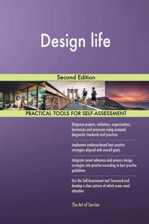 Design life Second Edition de Gerardus Blokdyk