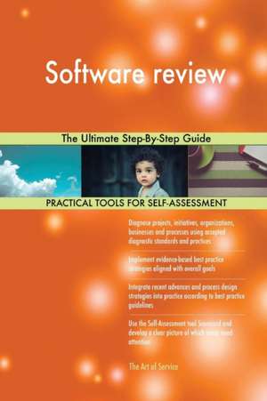 Software review The Ultimate Step-By-Step Guide de Gerardus Blokdyk