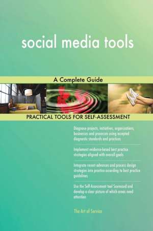 social media tools A Complete Guide de Gerardus Blokdyk