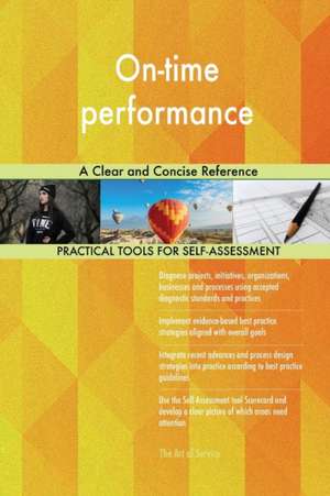 On-time performance A Clear and Concise Reference de Gerardus Blokdyk