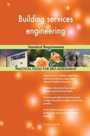 Building services engineering Standard Requirements de Gerardus Blokdyk