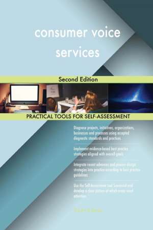 consumer voice services Second Edition de Gerardus Blokdyk
