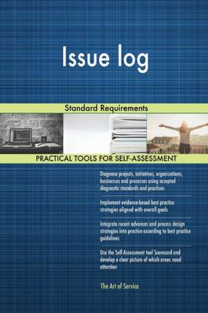 Issue log Standard Requirements de Gerardus Blokdyk