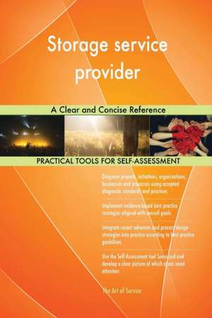 Storage service provider A Clear and Concise Reference de Gerardus Blokdyk