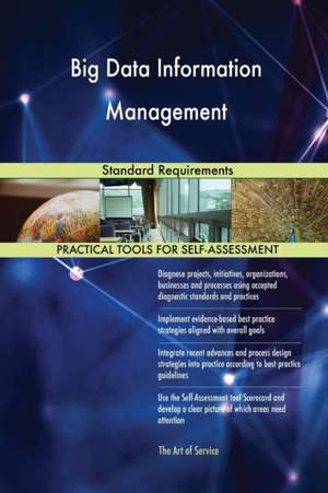 Big Data Information Management Standard Requirements de Gerardus Blokdyk