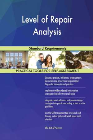 Level of Repair Analysis Standard Requirements de Gerardus Blokdyk