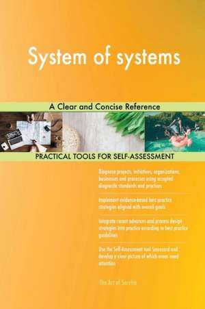 System of systems A Clear and Concise Reference de Gerardus Blokdyk