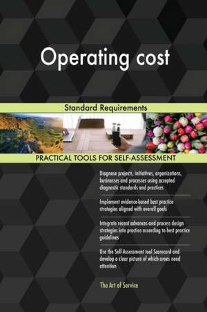 Operating cost Standard Requirements de Gerardus Blokdyk
