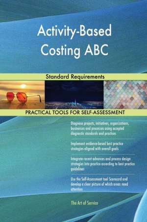 Activity-Based Costing ABC Standard Requirements de Gerardus Blokdyk