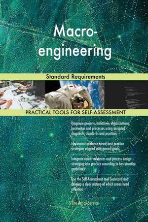 Macro-engineering Standard Requirements de Gerardus Blokdyk