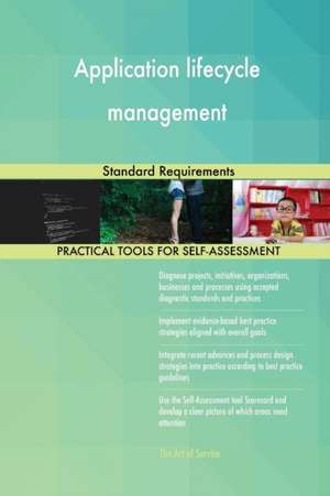 Application lifecycle management Standard Requirements de Gerardus Blokdyk