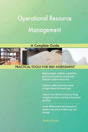 Operational Resource Management A Complete Guide de Gerardus Blokdyk