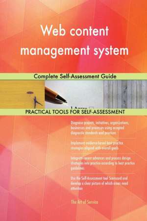 Web content management system Complete Self-Assessment Guide de Gerardus Blokdyk