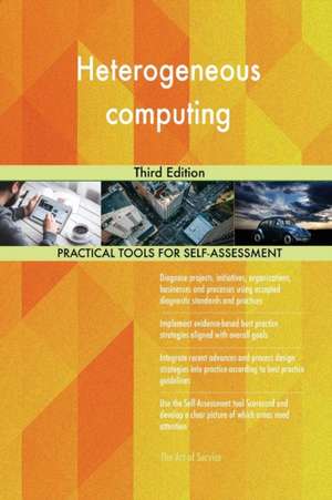 Heterogeneous computing Third Edition de Gerardus Blokdyk