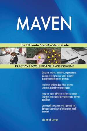 MAVEN The Ultimate Step-By-Step Guide de Gerardus Blokdyk