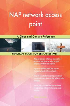 NAP network access point A Clear and Concise Reference de Gerardus Blokdyk