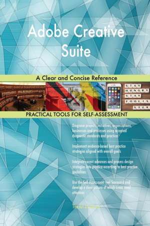 Adobe Creative Suite A Clear and Concise Reference de Gerardus Blokdyk