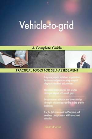 Vehicle-to-grid A Complete Guide de Gerardus Blokdyk