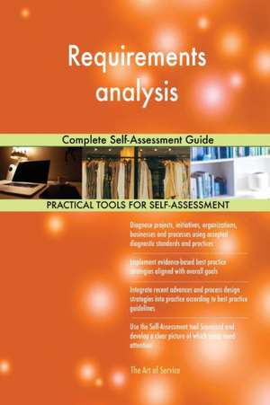 Requirements analysis Complete Self-Assessment Guide de Gerardus Blokdyk