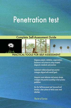 Penetration test Complete Self-Assessment Guide de Gerardus Blokdyk