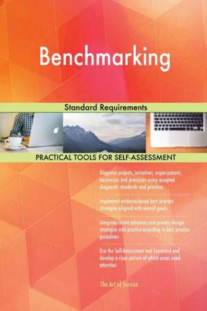 Benchmarking Standard Requirements de Gerardus Blokdyk