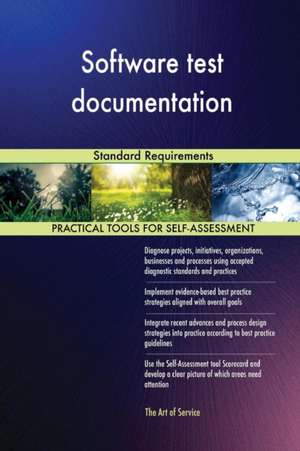 Software test documentation Standard Requirements de Gerardus Blokdyk