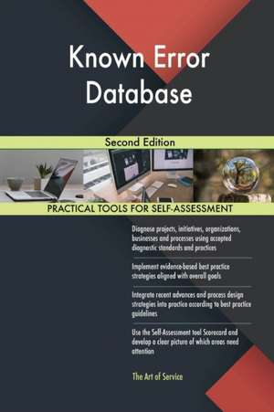 Known Error Database Second Edition de Gerardus Blokdyk