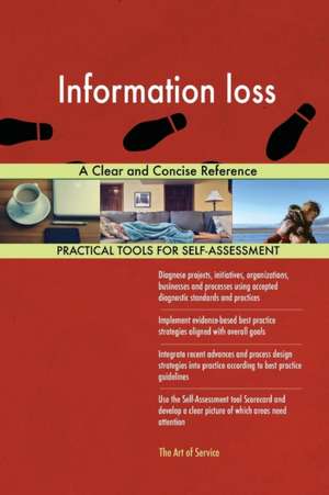 Information loss A Clear and Concise Reference de Gerardus Blokdyk