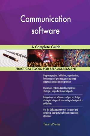 Communication software A Complete Guide de Gerardus Blokdyk