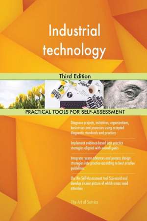 Industrial technology Third Edition de Gerardus Blokdyk