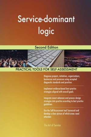 Service-dominant logic Second Edition de Gerardus Blokdyk