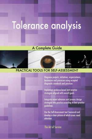 Tolerance analysis A Complete Guide de Gerardus Blokdyk