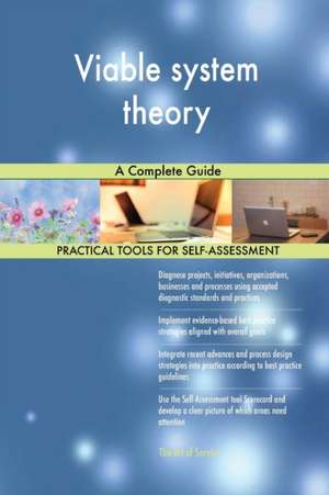 Viable system theory A Complete Guide de Gerardus Blokdyk