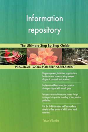 Information repository The Ultimate Step-By-Step Guide de Gerardus Blokdyk