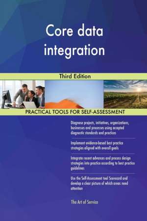 Core data integration Third Edition de Gerardus Blokdyk