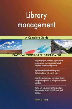 Library management A Complete Guide de Gerardus Blokdyk