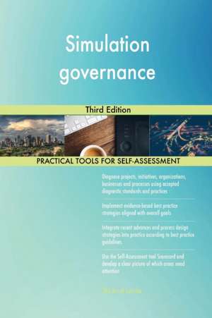 Simulation governance Third Edition de Gerardus Blokdyk